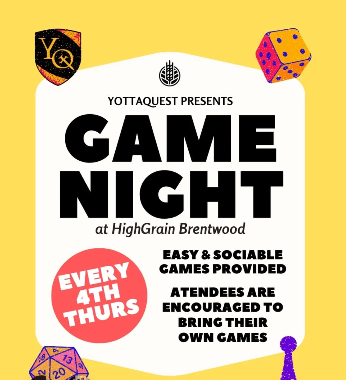 YottaQuest presents Game Night at HighGrain Brentwood, every 4th Thursday: easy and sociable games provided, attendees encouraged to bring their own games
