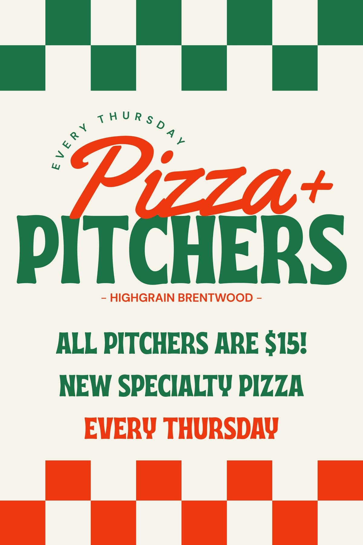 Pizza + Pitchers every Thursday at HighGrain Brentwood: all pitchers $15 and a new specialty pizza
