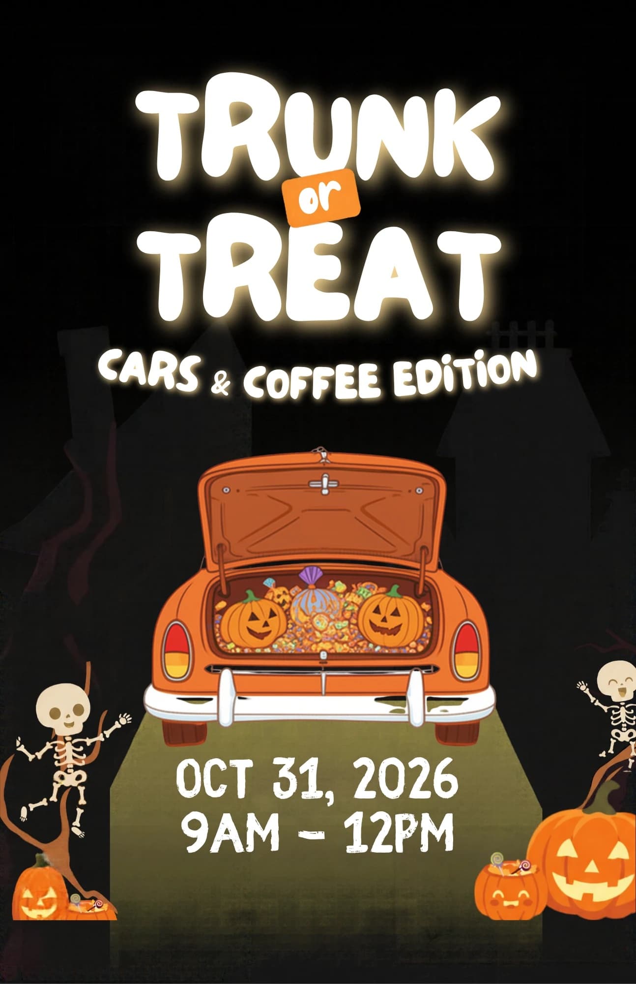 Trunk or Treat, Cars & Coffee Edition flyer: an orange classic car with a trunk full of candy and jack-o'-lanterns, Oct 31, 2026, 9 AM to 12 PM
